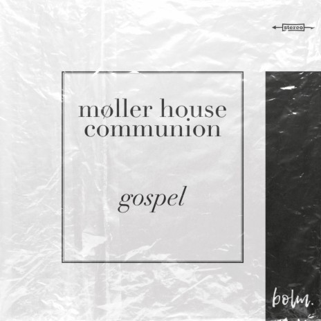 the Gospel ft. the Möller House Communion