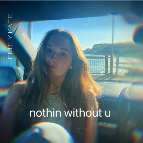 nothin without u | Boomplay Music