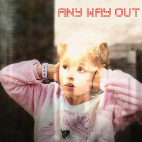 any way out | Boomplay Music