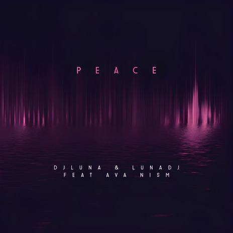 Peace (Hardstyle Version Mix) ft. Lunadj & Ava Nism | Boomplay Music