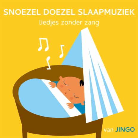 Snoezel Doezel Slaap (instrumentaal)