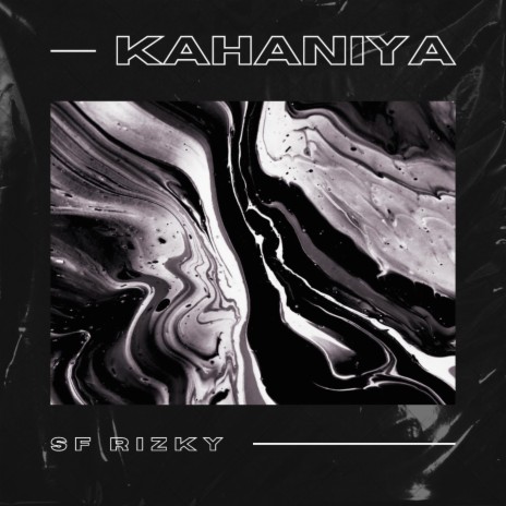 Kahaniya | Boomplay Music