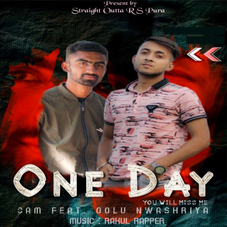 One Day ft. Golu Nwashriya & Rahul Rapper