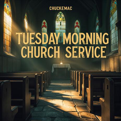 Tuesday Morning Church Service | Boomplay Music