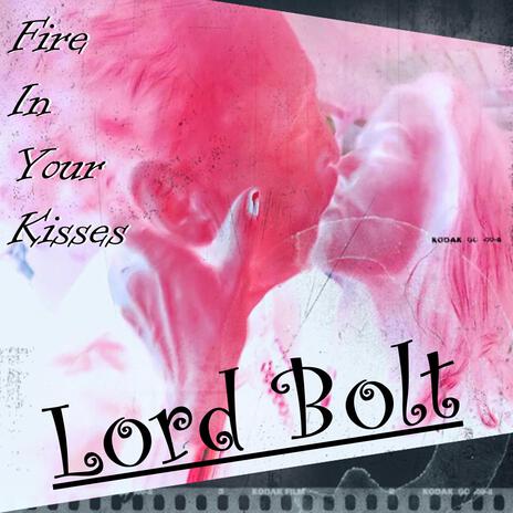 Fire In Your Kisses | Boomplay Music