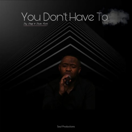 You Don't Have To ft. Jada Ruth | Boomplay Music