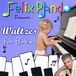 Waltzes for Babies (Felix Pando)