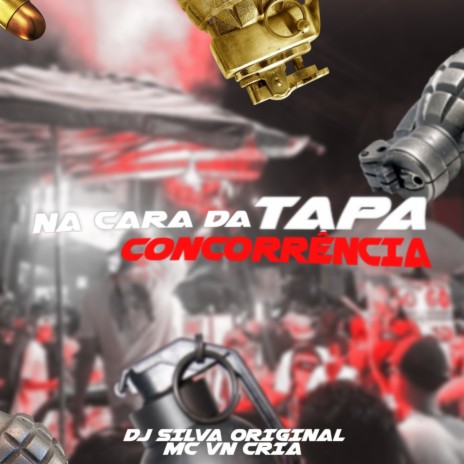 TAPA NA CARA DA CONCORRÊNCIA ft. MC VN Cria | Boomplay Music