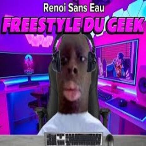 Freestyle du Geek | Boomplay Music