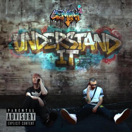 UNDERSTAND IT ft. ghostidc | Boomplay Music