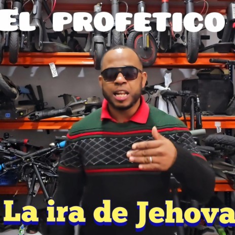 La ira de Jehova