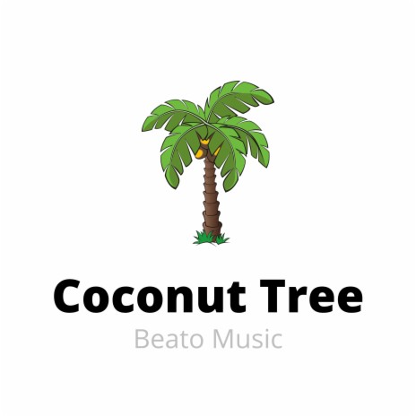 Coconut Tree | Boomplay Music