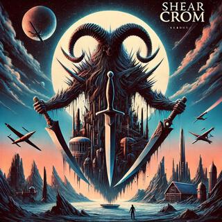 Shear Crom