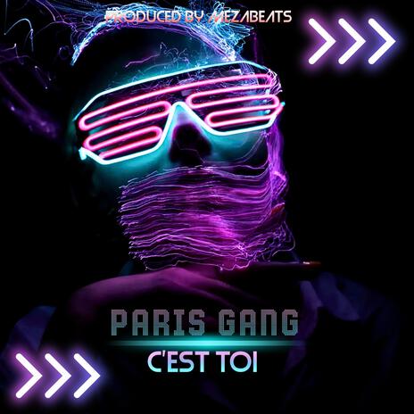 C'est toi ft. Paris Gang | Boomplay Music