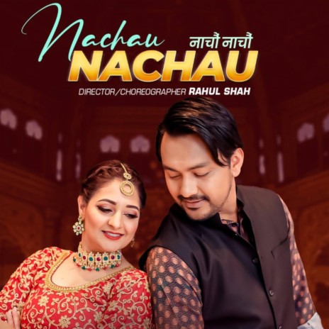 Nachau Nachau (Samjana Pandey | Rajan Raj Shiwakoti) | Boomplay Music