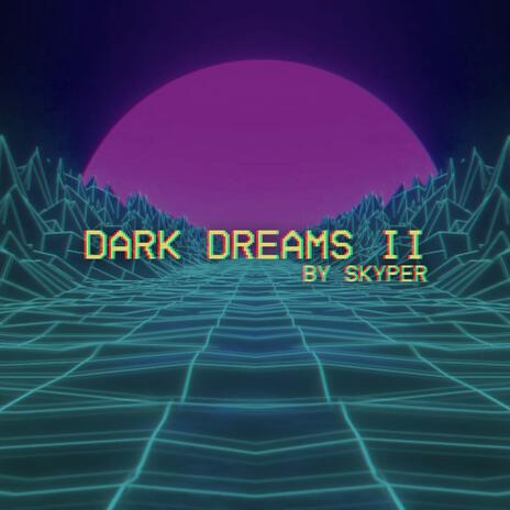 Dark Dreams II