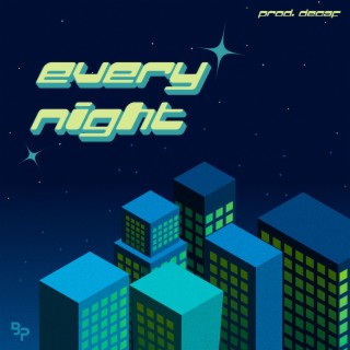 Every Night lyrics | Boomplay Music