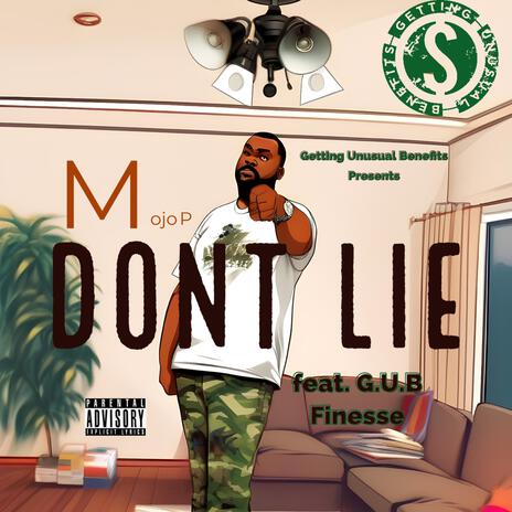 Dont Lie ft. G.U.B Finesse | Boomplay Music