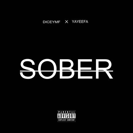 Sober ft. Yayeefa | Boomplay Music