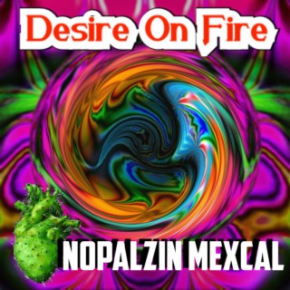 Desire On Fire