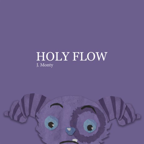 Holy Flow | Boomplay Music