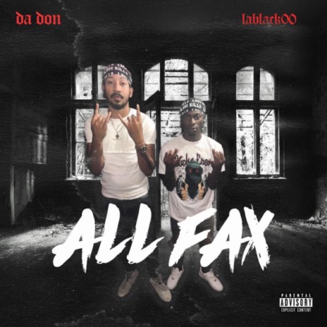 All Fax ft. LaBlack00 | Boomplay Music