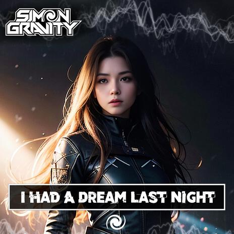 I Had A Dream Last Night | Boomplay Music