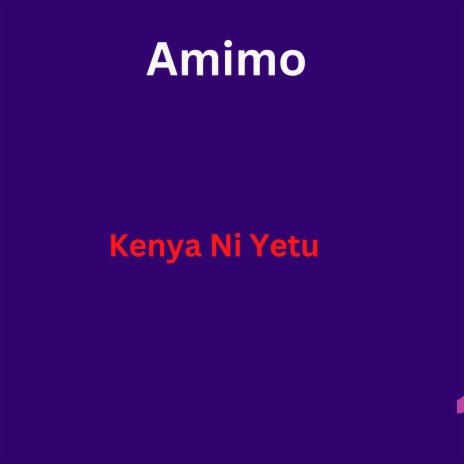 Kenya Ni Yetu | Boomplay Music