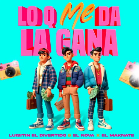 LO Q ME DA LA GANA ft. El nova & El maknate | Boomplay Music