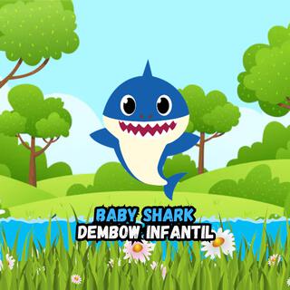 baby shark(Dembow Infantil)