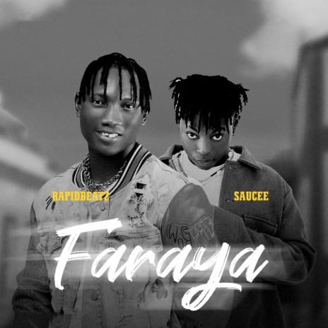 Faraya ft. Saucee | Boomplay Music