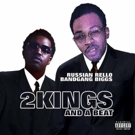 2 Kings And A Beat ft. Bandgang Biggs | Boomplay Music