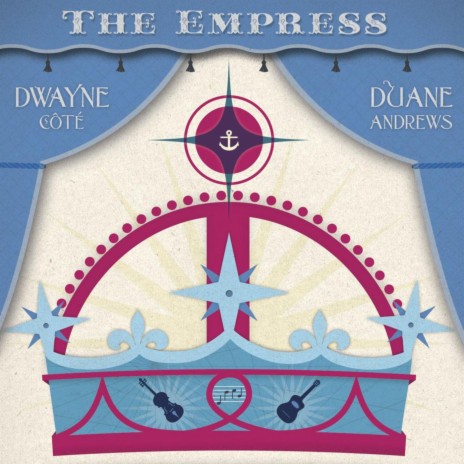 The Empress ft. Duane Andrews | Boomplay Music