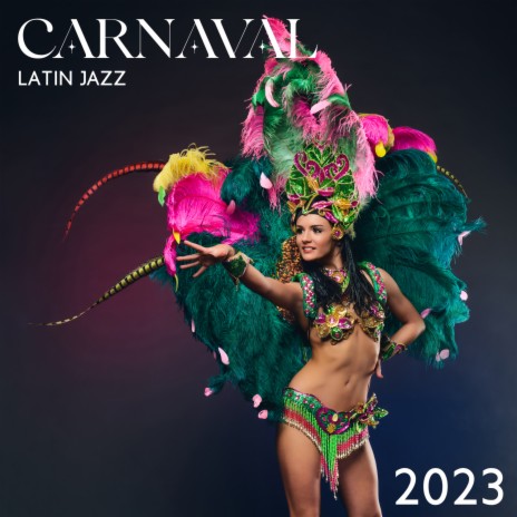 Latino Jazz Carnival 2023