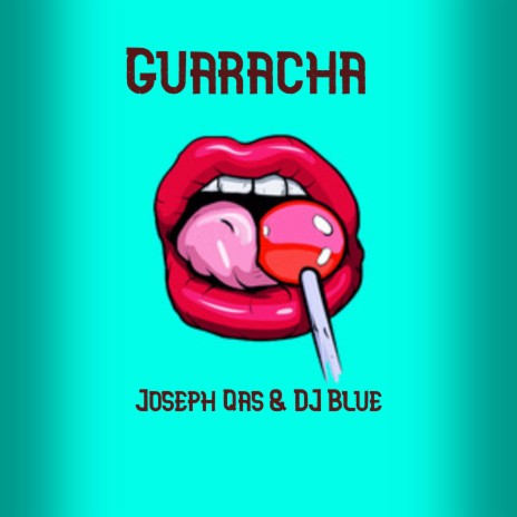 Guaracha ft. Joseph Qas | Boomplay Music