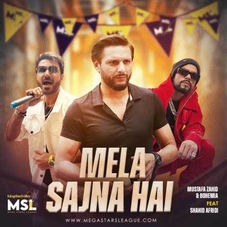 Mela Sajna Hai ft. Bohemia & Shahid Afridi | Boomplay Music