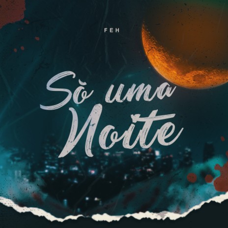 Só uma Noite | Boomplay Music