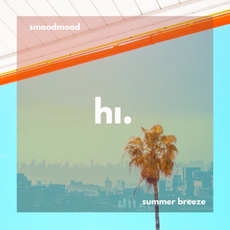 Summer Breeze ft. himood | Boomplay Music