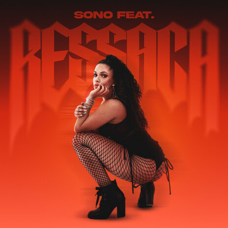 Sono feat Ressaca | Boomplay Music