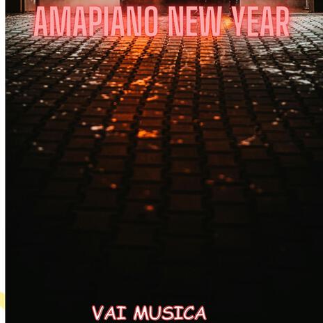 Amapiano New Year | Boomplay Music