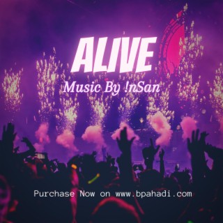 Alive - !nSan