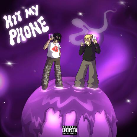 Hit my phone ft. Hinds & Lawsy | Boomplay Music