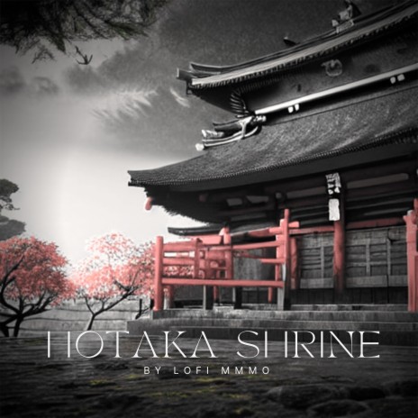 Hotaka Shrine | Boomplay Music