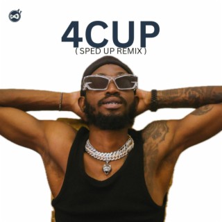 4CUP (SPED UP) | Boomplay Music