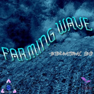 Farming Wave