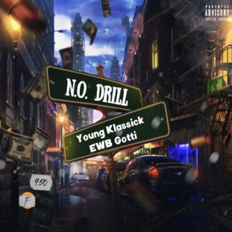 N.O. Drill ft. EWB Gotti | Boomplay Music