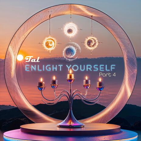 Enlight Yourself part 4 | Boomplay Music