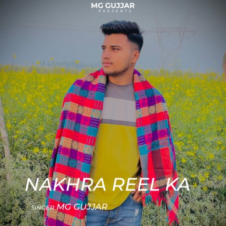 Nakhra Reel Ka | Boomplay Music