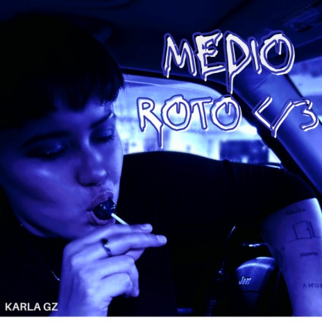 Medio roto </3 | Boomplay Music