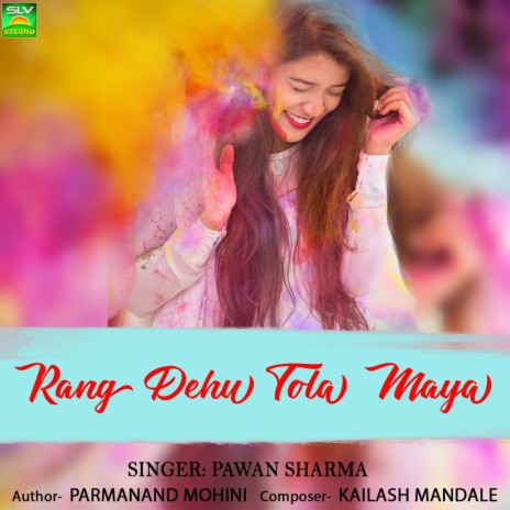 Rang Dehu Tola Maya | Boomplay Music